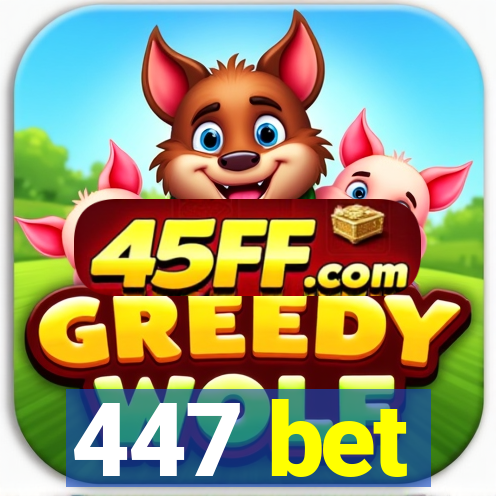 447 bet